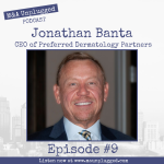 Jonathan Banta: Lessons from Multiple Business Transactions