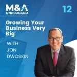 Jon Dwoskin: Growing Your Business Very Big