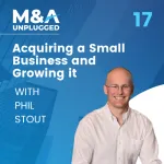 Phil Stout: Acquiring a Small Business and Growing it