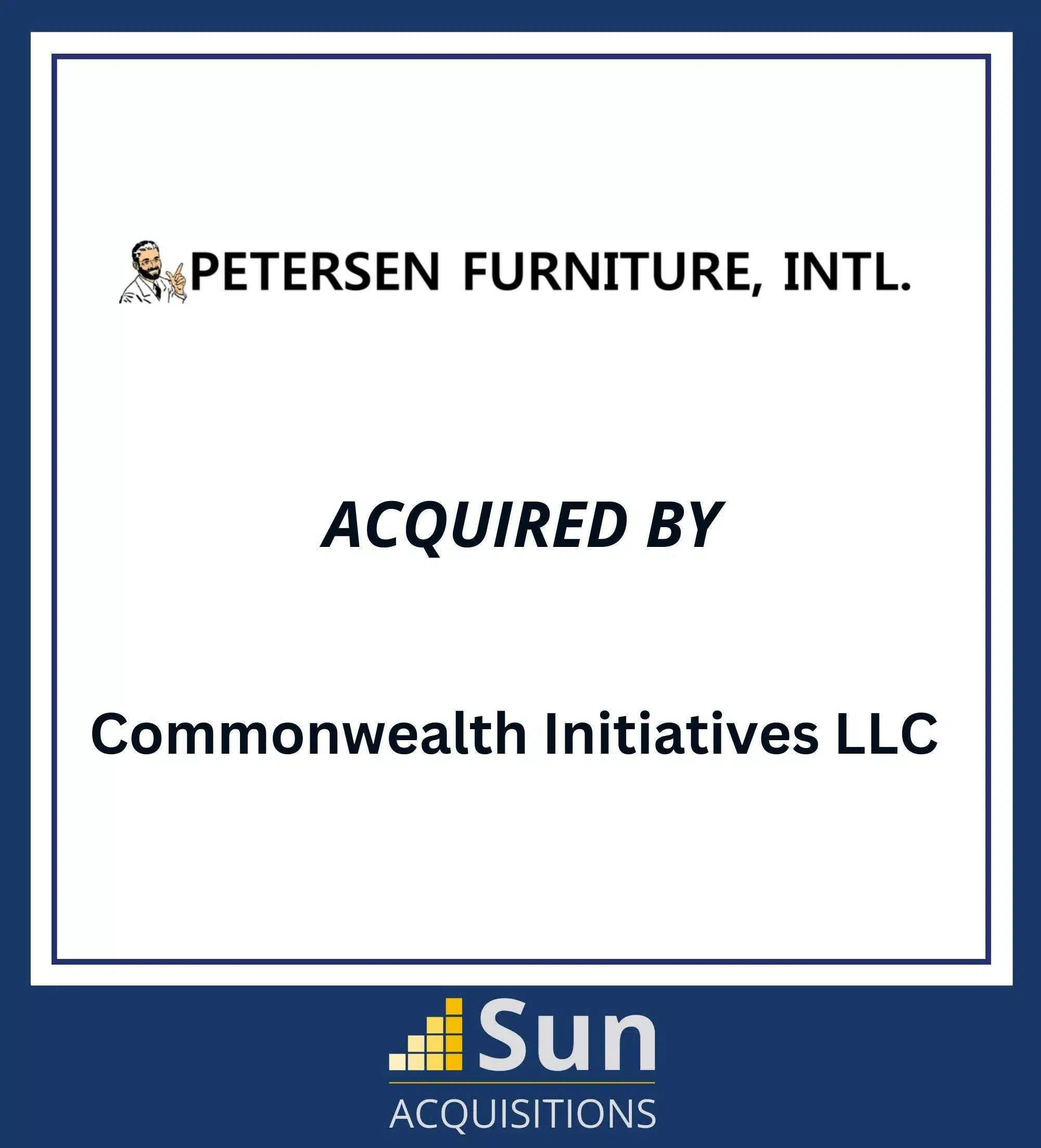 Peter Furniture International was acquired by Commonwealth Initiatives, LLC