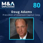Doug Adams: How Banks Are Handling M&A Transactions In Lending